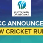 ICC New Rules : आईसीसी के नियमों में बड़ा बदलाव, जानें