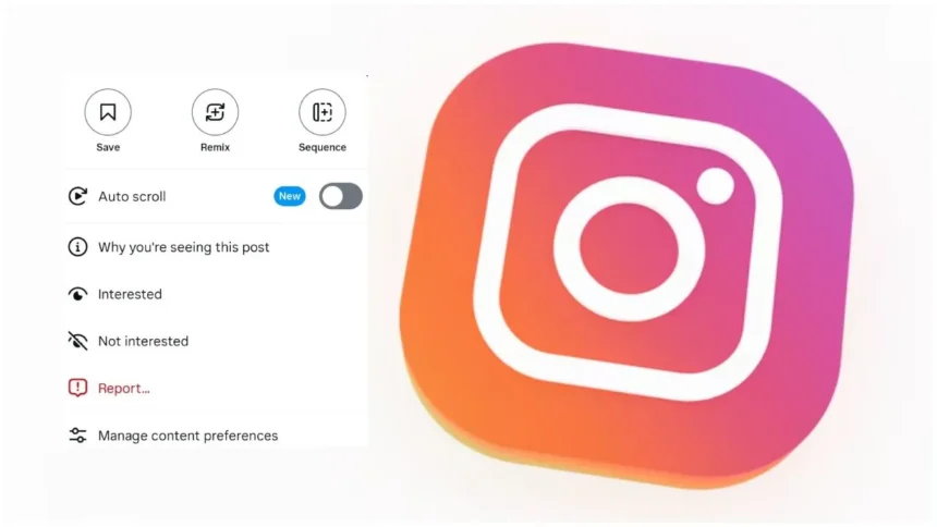 Instagram Reels का नया Auto Scroll फीचर, सुविधा या मेंटल हेल्थ के लिए खतरा