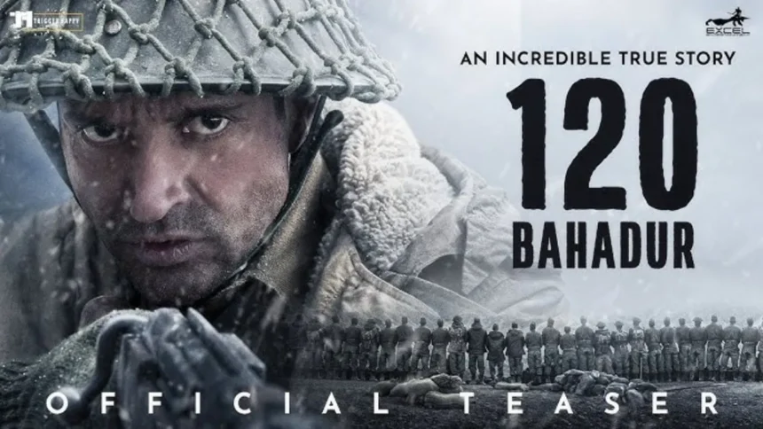 120 Bahadur Teaser Out : Farhan Akhtar बने मेजर शैतान सिंह, ‘120 बहादुर’ के टीज़र में दिखा बलिदान और देशभक्ति