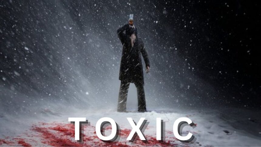 Toxic
