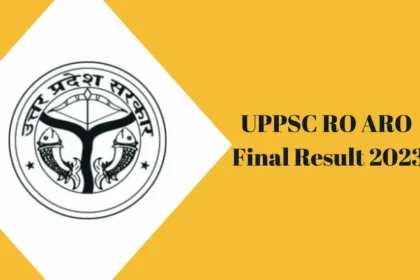 UPPSC RO ARO Final Result 2023 घोषित, 419 अभ्यर्थी सफल; अनिल पांडेय बने टॉपर